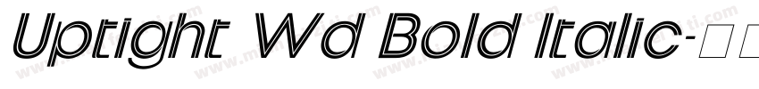 Uptight Wd Bold Italic字体转换